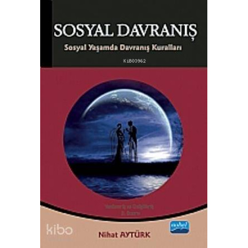Sosyal Davranış; Sosyal Yaşamda Davranış Kuralları