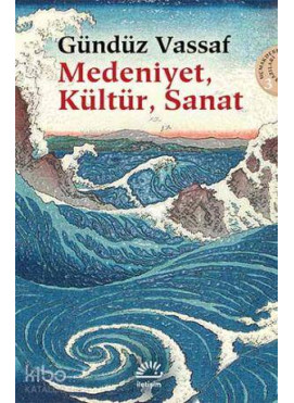 Medeniyet, Kültür, Sanat
