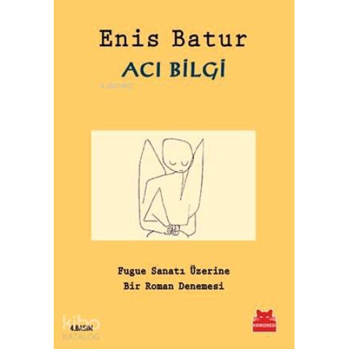 Acı Bilgi; Fugue Sanatı Üzerine Bir Roman Denemesi