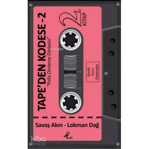 Tape'den Kodese 2; Polis Dinlerse Dinlesin