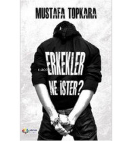 Erkekler Ne İster?
