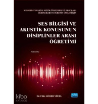Ses Bilgisi ve Akustik Konusunun Disiplinler Arası Öğretimi