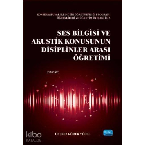 Ses Bilgisi ve Akustik Konusunun Disiplinler Arası Öğretimi