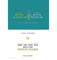 Büyük Günahlar - Büyük Sevaplar; Dini ve İlmi Açıklaması