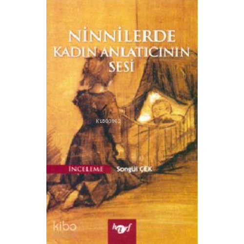 Ninnilerde Kadın Anlatıcının Sesi