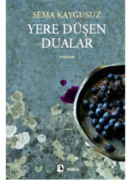 Yere Düşen Dualar