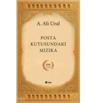 Posta Kutusundaki Mızıka (Ciltli); (Özel Baskı)