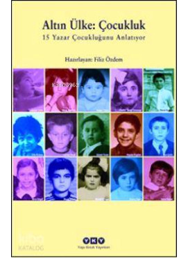 Altın Ülke: Çocukluk