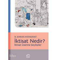 İktisat Nedir?; İktisat Üzerine Söyleşiler