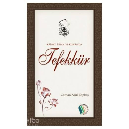 Kainat, İnsan ve Kuran'da Tefekkür