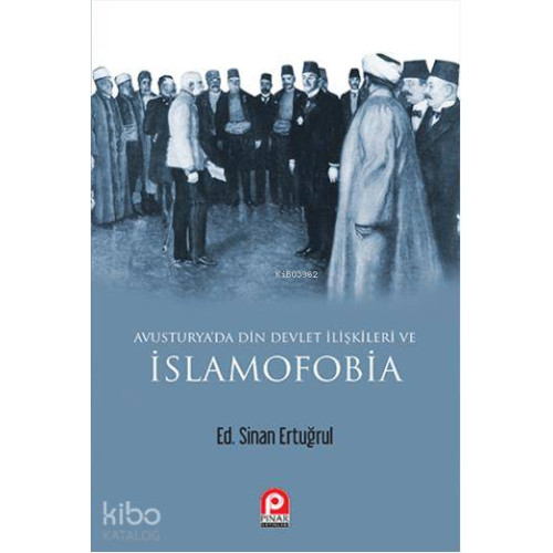 Avusturya'da Din Devlet İlişkileri ve İslamofobia