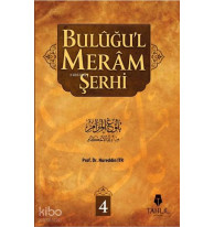 Buluğu'l Meram Şerhi Cilt: 4