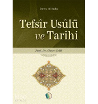 Tefsîr Usûlü ve Tarihi