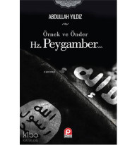 Örnek ve Önder Hz. Peygamber