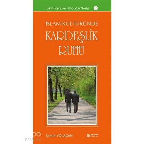 İslam Kültüründe Kerdeşlik Ruhu