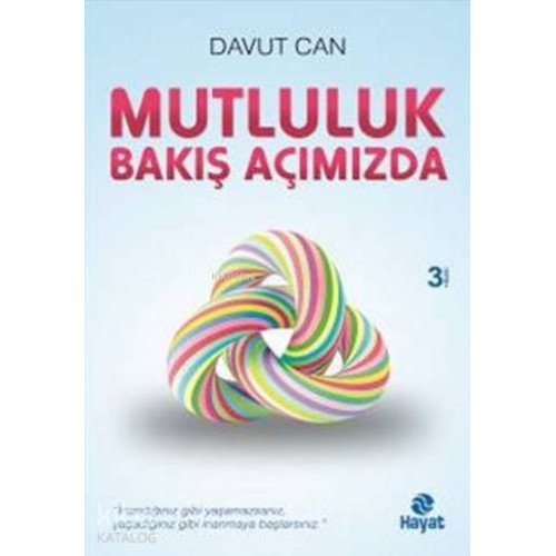 Mutluluk Bakış Açımızda