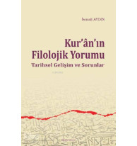 Kur'an'ın Filolojik Yorumu; Tarihsel Gelişim ve Sorunlar