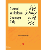 Osmanlı Vesikalarını Okumaya Giriş