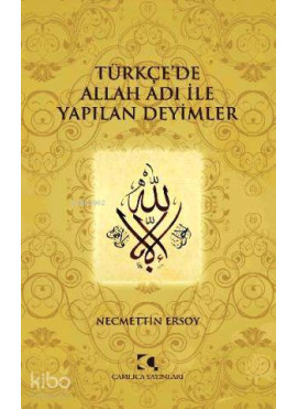 Türkçe'de Allah Adı İle Yapılan Deyimler