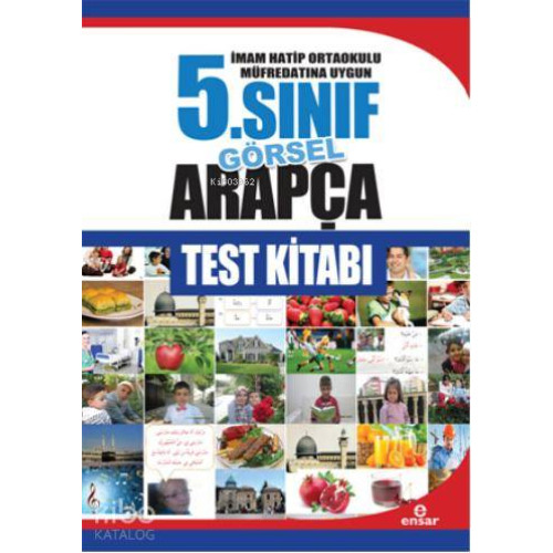 5. Sınıf Görsel Arapça Test Kitabı; İmam Hatip Ortaokulu Müfredatın Uygun