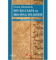 Örnek Metinlerle İhvan-ı Safa ve İbni Sina Felsefesi