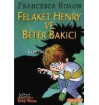 Felaket Henry ve Beter Bakıcı