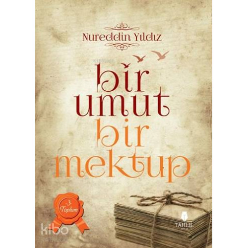 Bir Umut Bir Mektup 3. Cilt - Toplum