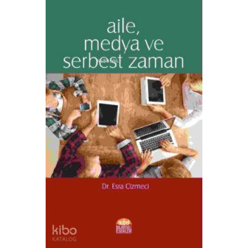 Aile Medya ve Serbest Zaman