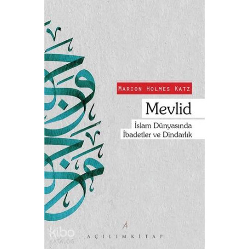 Mevlid; İslam Dünyasında İbadetler ve Dindarlık