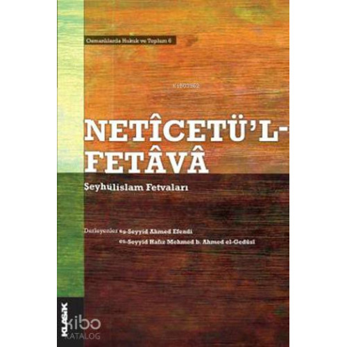 Netîcetü'l-Fetâvâ; Şeyhülislam Fetvaları