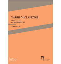 Tarih Metafiziği ya da Kendilik Bilinci