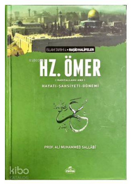 II. Halife Hz. Ömer (ra) Hayatı, Şahsiyeti ve Dönemi (Ciltli-Şamua); İslam Tarihi Raşid Halifeler Dönemi