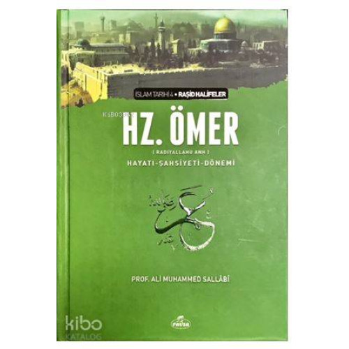 II. Halife Hz. Ömer (ra) Hayatı, Şahsiyeti ve Dönemi (Ciltli-Şamua); İslam Tarihi Raşid Halifeler Dönemi