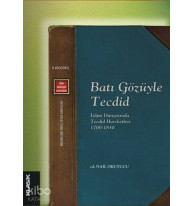 Batı Gözüyle Tecdid - İslâm Dünyasında Tecdid Hareketleri (1700 - 1850); Modernleşme Öncesi Tecdid Hareketleri 1