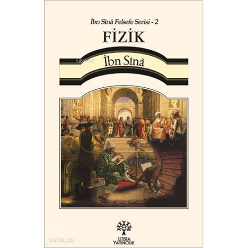 Fizik - İbn Sina Felsefe Serisi 2