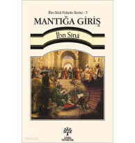 Mantığa Giriş - İbn Sînâ Felsefe Serisi 3