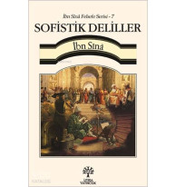 Sofistik Deliller - İbn Sînâ Felsefe Serisi 7