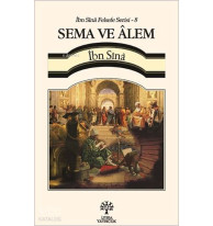 Sema ve Âlem - İbn Sînâ Felsefe Serisi 8