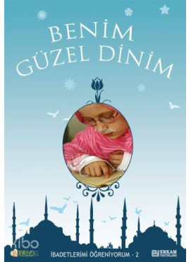 Benim Güzel Dinim-2