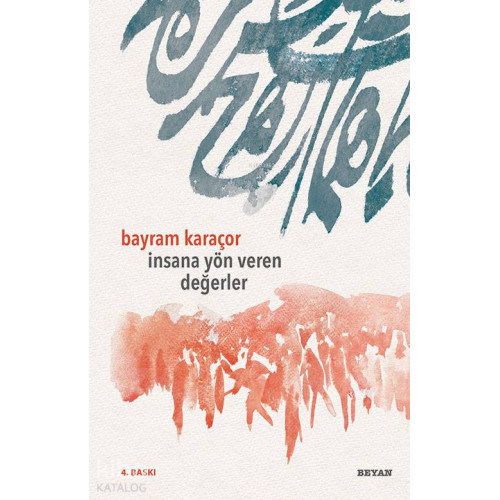 İnsana Yön Veren Değerler
