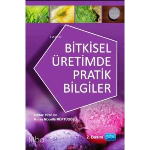 Bitkisel Üretimde Pratik Bilgiler