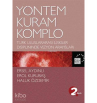 Yöntem, Kuram, Komplo; Türk Uluslararası İlişkiler Disiplininde Vizyon Arayışları