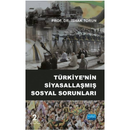 Türkiye'nin Siyasallaşmış Sosyal Sorunları