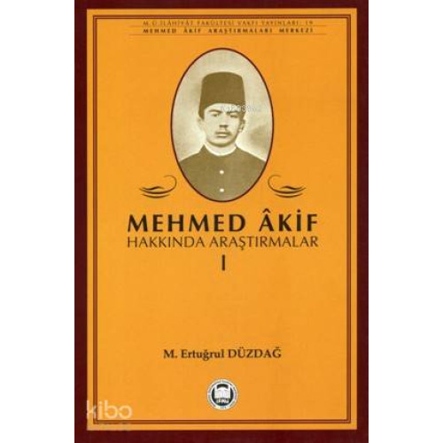 Mehmed Akif Hakkında Araştırmalar - I