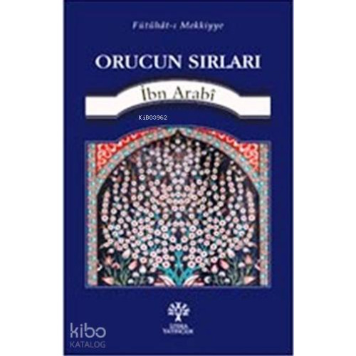 Orucun Sırları; Fütuhat-ı Mekkiyye