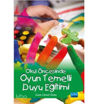 Okul Öncesinde Oyun Temelli Duyu Eğitimi