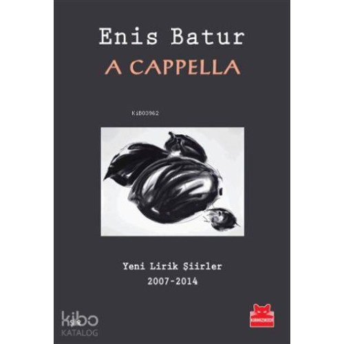 A Cappella; Yeni Lirik Şiirler 2007-2014