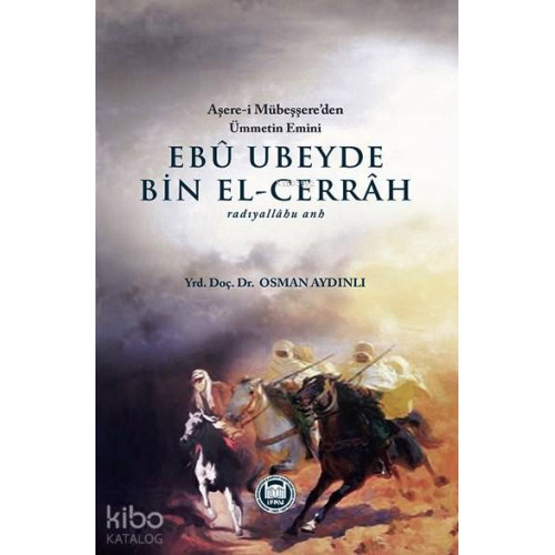 Ebu Ubeyde Bin El-Cerrah (r.a.)