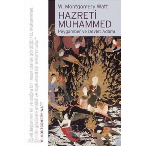Hazreti Muhammed; Peygamber ve Devlet Adamı