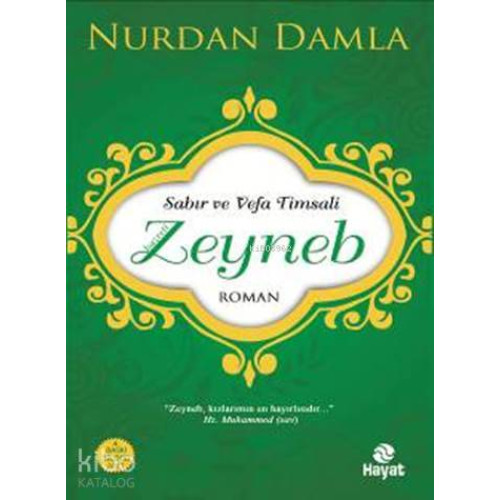Sabır ve Vefa Timsali Hz. Zeyneb